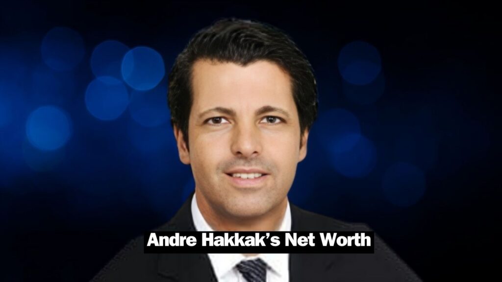 Andre Hakkak Net Worth ($200 million)