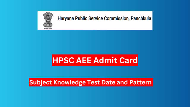 HPSC AEE Admit Card 2024, Check on this website