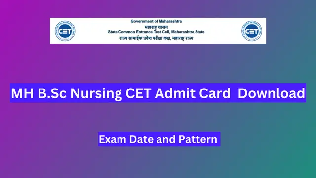 MH B.Sc Nursing CET Admit Card 2024 (OUT)