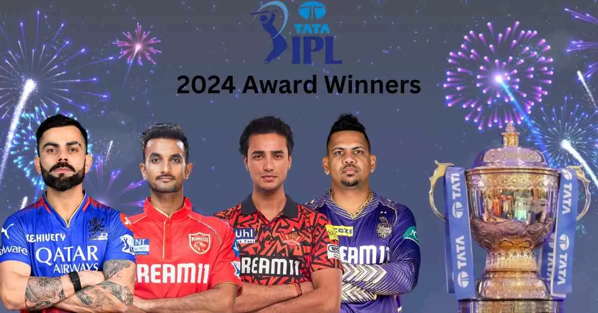 IPL 2024 Awards: Who Won Orange Cap, Purple Cap, Most Valuable Player, Emerging Player - Check Full List of Award Winners