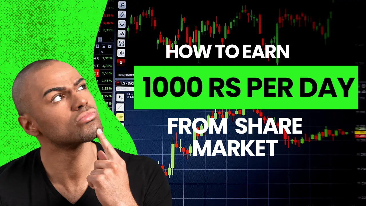How to Earn 1000 Rupees Per Day from the Share Market
