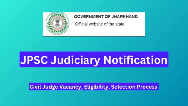 JPSC Judiciary Notification 2024, Civil Judge Vacancy, Eligibility, Selection Process