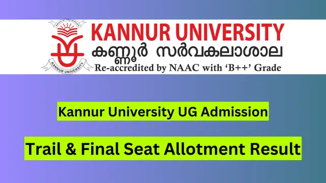 Kannur University UG Admission 2024, Trail and Final Seat Allotment Result