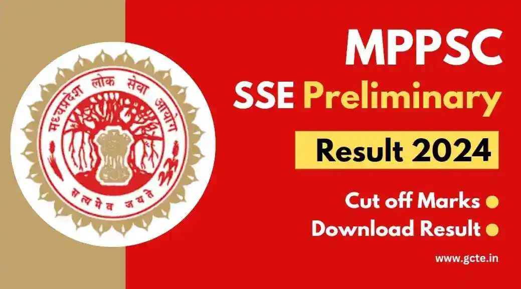 MPPSC SSE Result 2024, Check MPPSC SSE Preliminary Cut Off Marks » GCTE