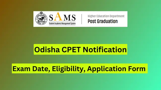 Odisha CPET 2024 Notification, Exam Date, Eligibility, Application Form