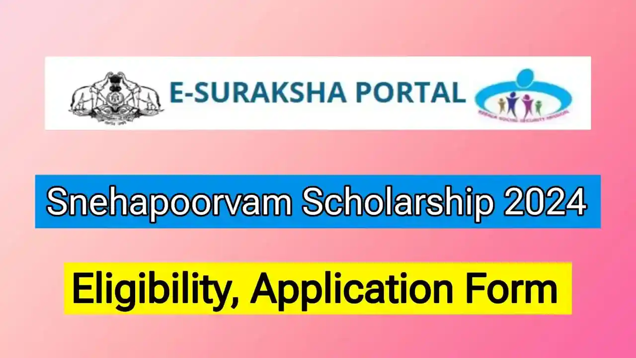 Snehapoorvam Scholarship 2024, Eligibility Criteria, Application - MWCD