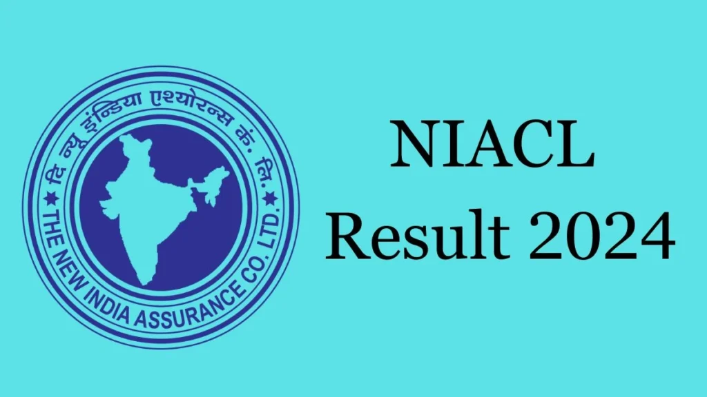 NIACL Assistant Result 2024 Released on newindia.co.in: Direct Link to Download