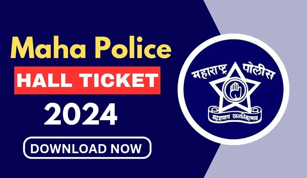 Maharashtra Police Hall Ticket 2024: Check Maha Police Hall Ticket 2024, PET Details & Time Table (Out Now)